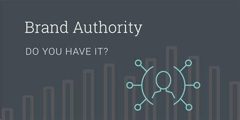 Introducing Brand Authority: Measuring the Unmeasurable .
